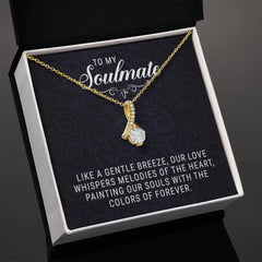 To My Soulmate - Allruing Beauty Necklace ShineOn Fulfillment