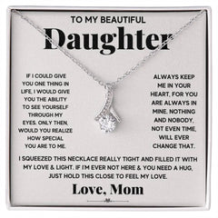 My Daughter My Everything - Alluring Beauty Necklace ShineOn Fulfillment
