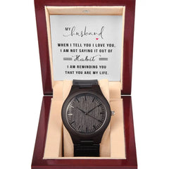 You Are My Life- Wooden Watch ShineOn Fulfillment