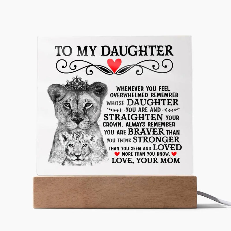 To My Daughter Lion Crown – Acrylic Square ShineOn Fulfillment