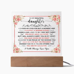 To My Beautiful Daughter – Acrylic Square ShineOn Fulfillment