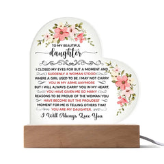 To My Beautiful Daughter – Acrylic Heart Plaque ShineOn Fulfillment