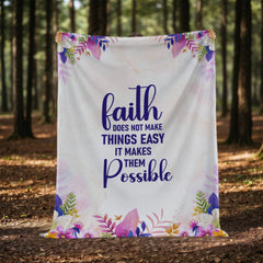 Faith Does Not Make Things Easy – Mink Touch Fleece Blanket ShineOn Fulfillment