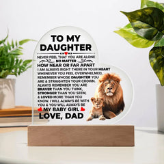 To My Daughter Braver – Acrylic Heart Plaque ShineOn Fulfillment