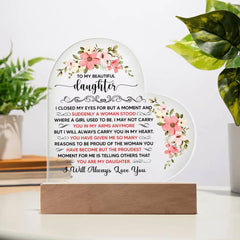 To My Beautiful Daughter – Acrylic Heart Plaque ShineOn Fulfillment