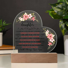 To My Beautiful Daughter – Acrylic Heart Plaque ShineOn Fulfillment