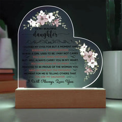 To My Beautiful Daughter – Acrylic Heart Plaque ShineOn Fulfillment