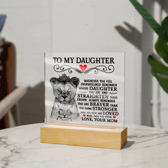 To My Daughter Lion Crown – Acrylic Square ShineOn Fulfillment