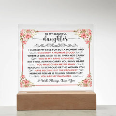 To My Beautiful Daughter – Acrylic Square ShineOn Fulfillment