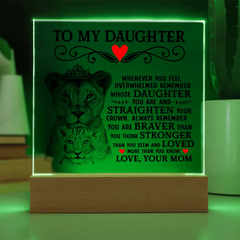 To My Daughter Lion Crown – Acrylic Square ShineOn Fulfillment