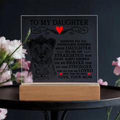 To My Daughter Lion Crown – Acrylic Square ShineOn Fulfillment