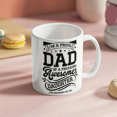 I'm a Proud Dad – Ceramic Mug ShineOn Fulfillment