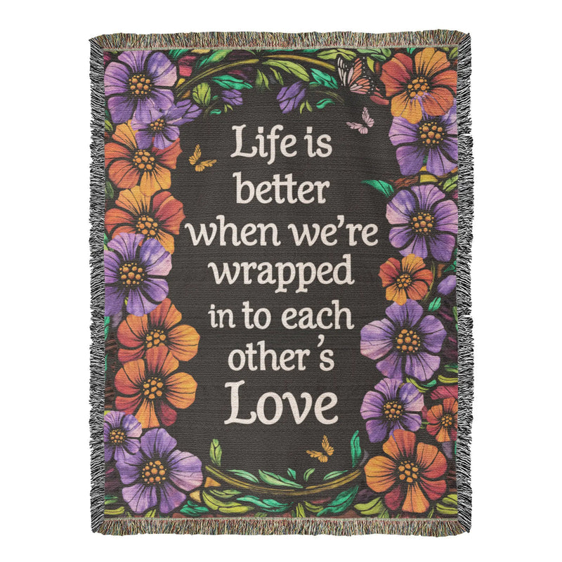 Life is Better With You - Heirloom Blanket ShineOn Fulfillment